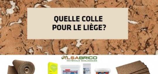 Quelle colle pour le liège ?